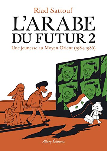L'Arabe du futur T.02 : Une jeunesse au Moyen-Orient, (1984-1985)