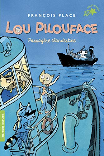 Lou Pilouface T.01 : Passagère clandestine