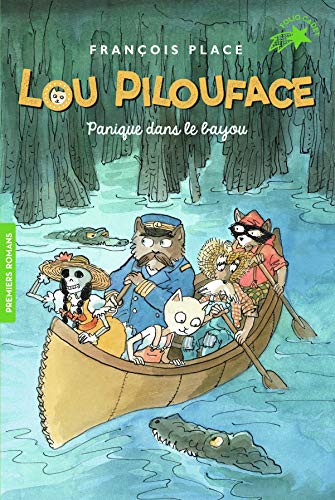 Lou Pilouface T.03 : Panique dans le bayou