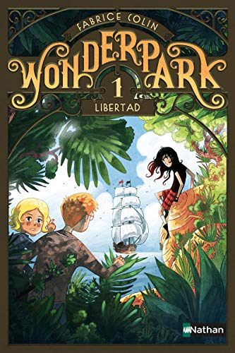 Wonderpark T.01 : Libertad